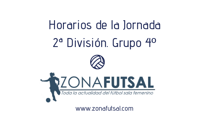 Horarios 2ª División de Fútbol Sala Femenino. Grupo 4º. Jornada 23