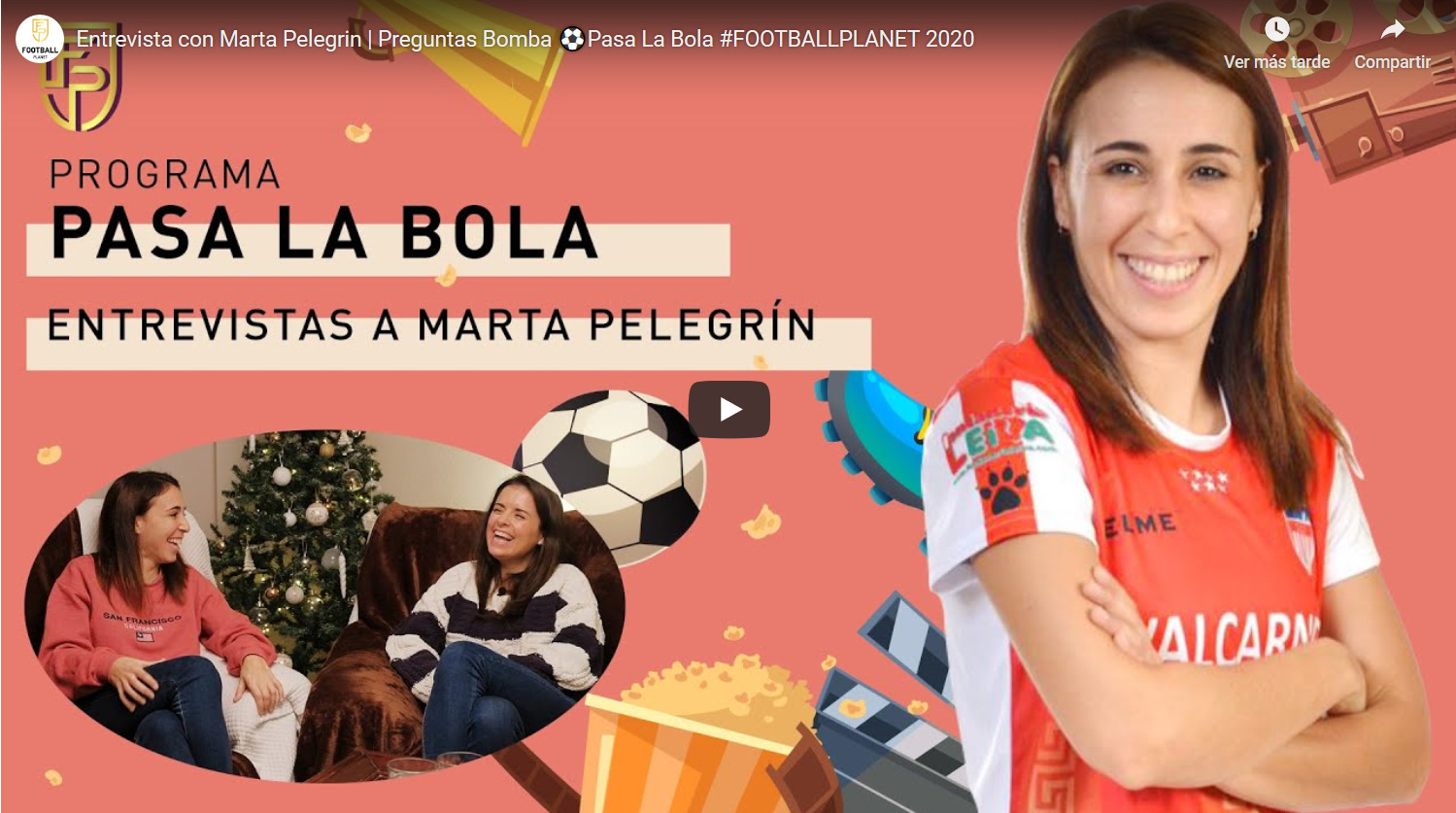 Entrevista a Marta Pelegrín en el espacio "Pasa la Bola" del Canal Football Planet