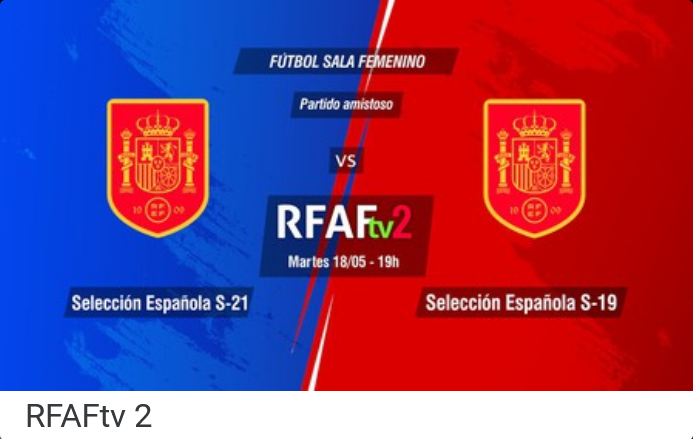 Los amistosos entre las Selecciones Sub 21 y Sub 19 se podrán ver en Streaming