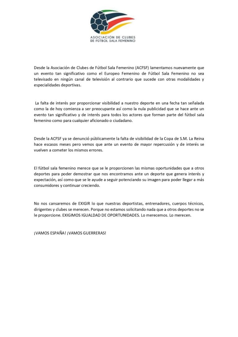La Asociación de Clubs de Fútbol Sala Femenino (ACFSF) lamenta que no se televise la Final del Europeo de Fútbol Sala Femenino y solicita igualdad en el trato con otras modalidades y especialidades deportivas