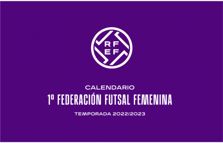 Ya se conoce el Calendario de 1ª División de Fútbol Sala Femenino para la Temporada 2022/2023